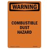 Signmission OSHA WARNING Sign, Combustible Dust Hazard, 24in X 18in Decal, 18" W, 24" L, Portrait OS-WS-D-1824-V-13035